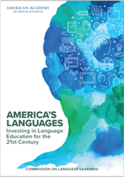 America’s Languages: Investing in Language Education for the 21st Century