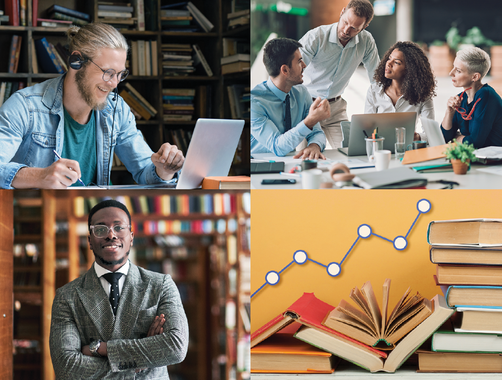 Top left: A person with long blond hair and pale skin sits at a table in a library. They face an open laptop computer and smile at their monitor. Top right: A group of four people in business attire sit at a table where books and computers are scattered across the top. One speaks and the other turn to face them, listening intently. Bottom right: A three-dimensional line graph charts progress along a wall above a stack of books whose height mimics the trajectory of the graph. Bottom left: A person with short