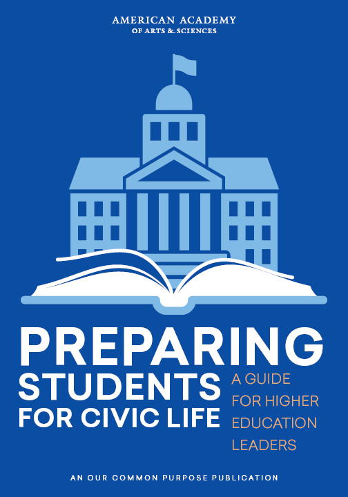 Preparing Students for Civic Life: A Guide for Higher Education Leaders ...