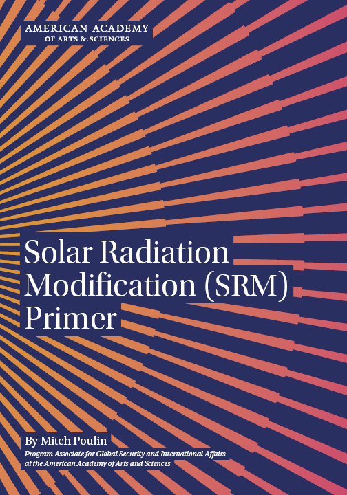 Solar Radiation Modification (SRM) Primer | American Academy of Arts ...