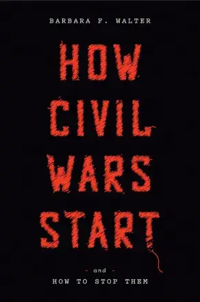 How-Civil-Wars-Start_Barbara-Walter.jpg How Civil Wars Start book cover